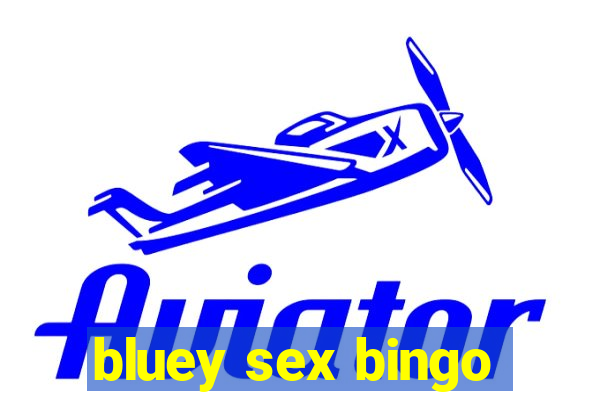 bluey sex bingo