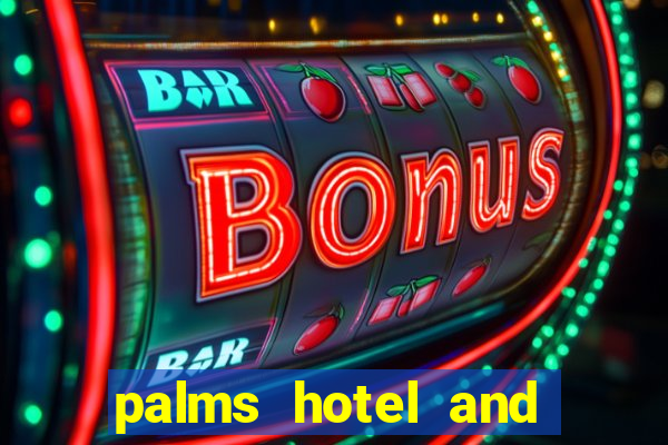 palms hotel and casino in las vegas