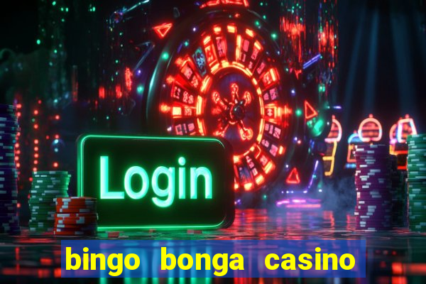 bingo bonga casino no deposit