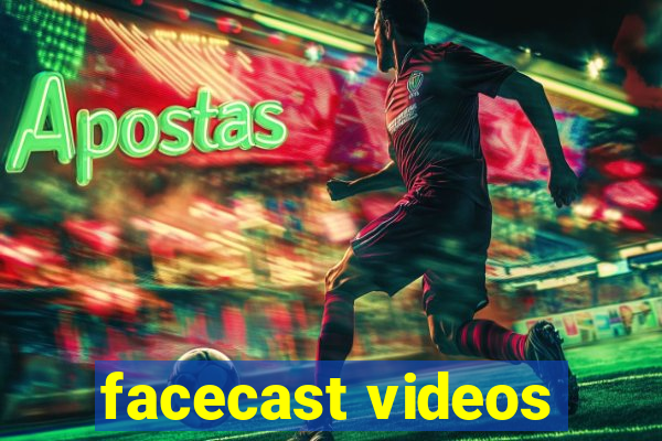 facecast videos