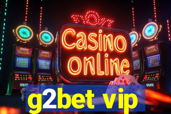 g2bet vip