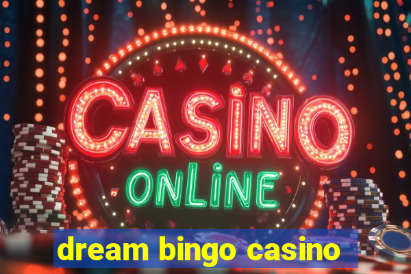 dream bingo casino