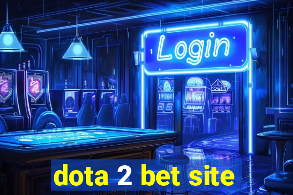 dota 2 bet site