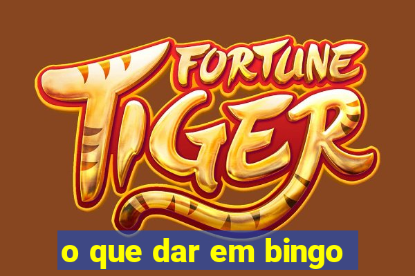 o que dar em bingo