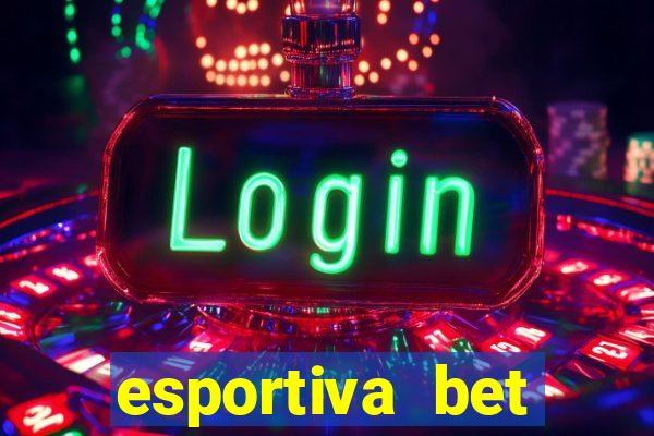 esportiva bet deposito minimo