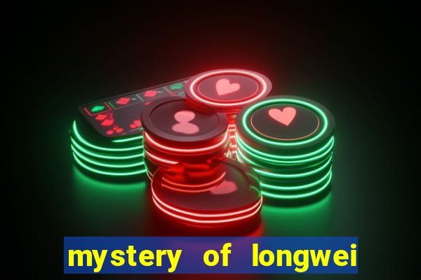 mystery of longwei slot machine