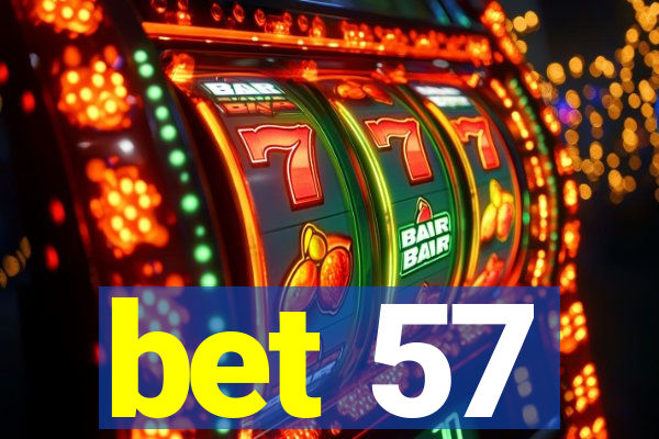 bet 57