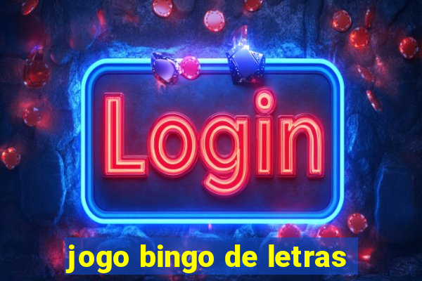 jogo bingo de letras