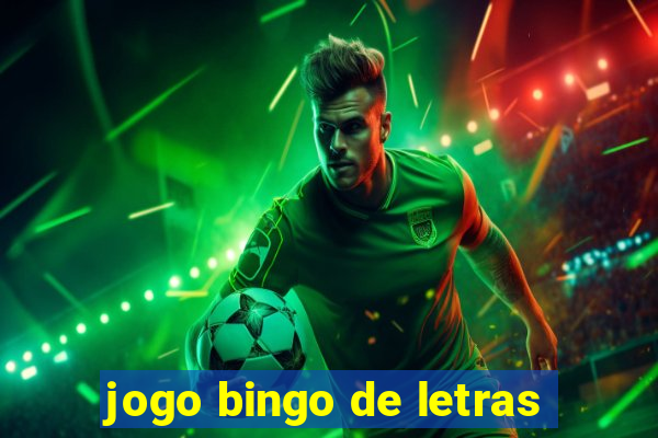 jogo bingo de letras