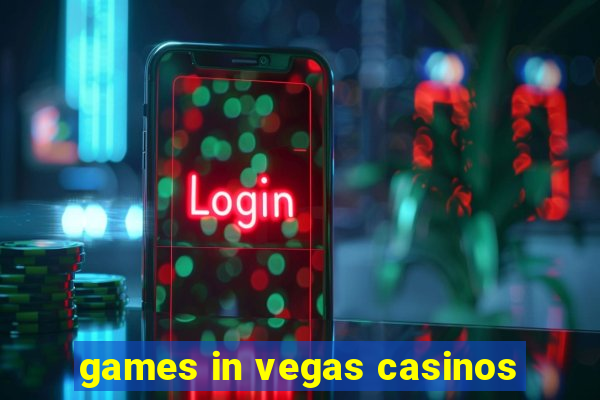 games in vegas casinos