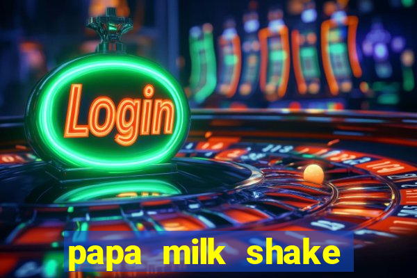 papa milk shake click jogos