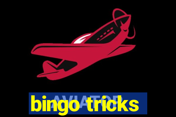 bingo tricks