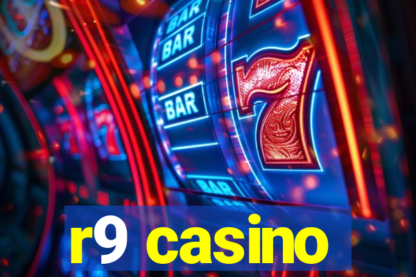 r9 casino