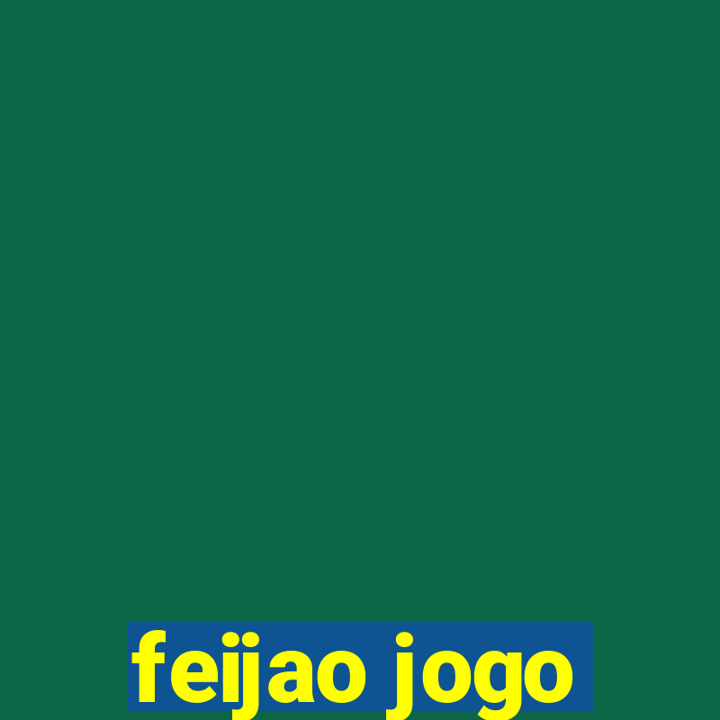 feijao jogo