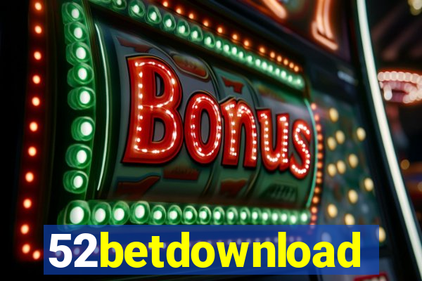 52betdownload