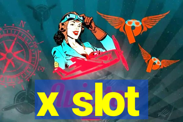 x slot