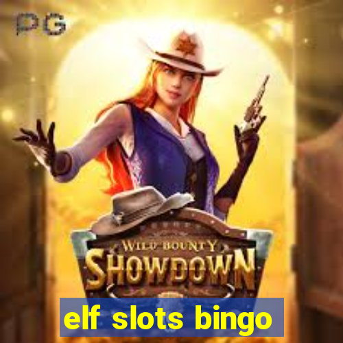 elf slots bingo