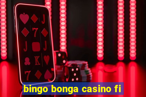 bingo bonga casino fi