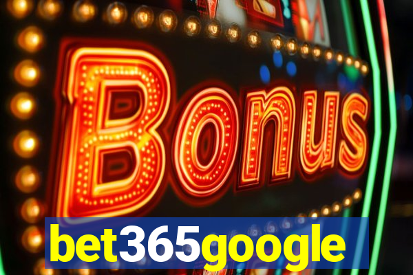 bet365google