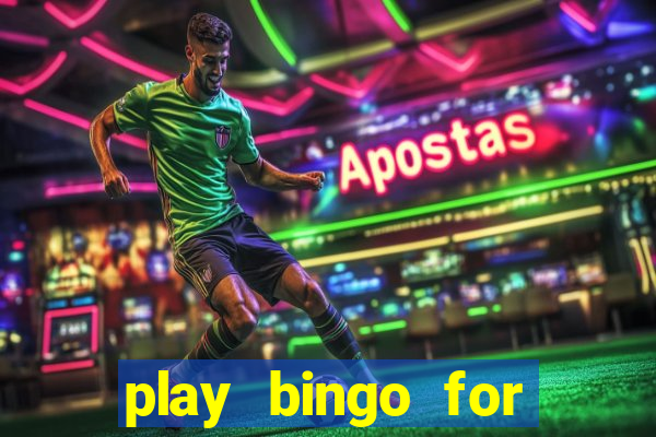 play bingo for money no deposit