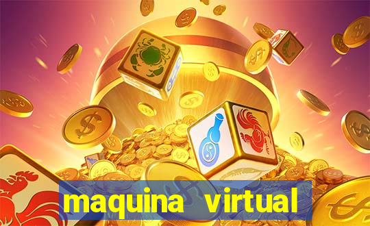 maquina virtual para jogar