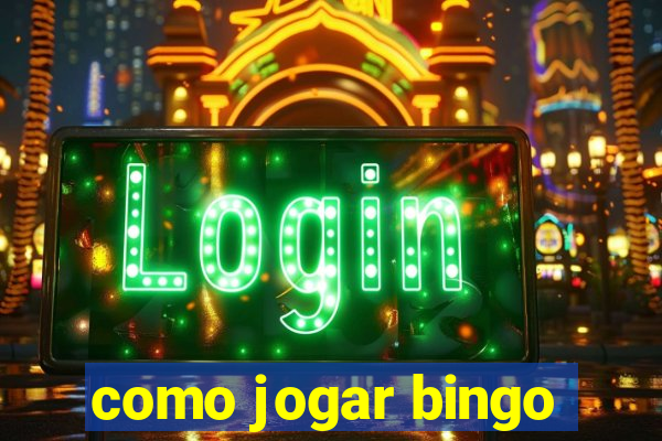 como jogar bingo