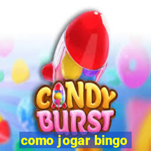 como jogar bingo