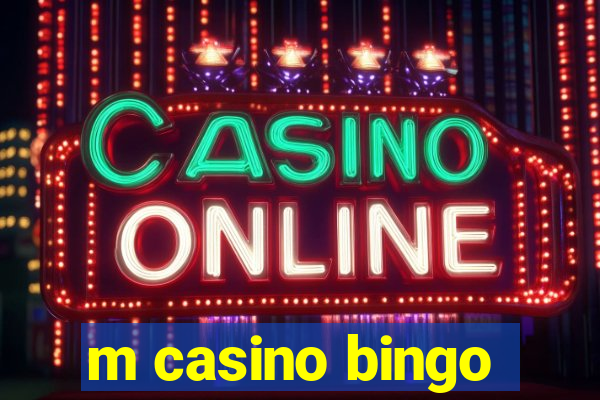 m casino bingo