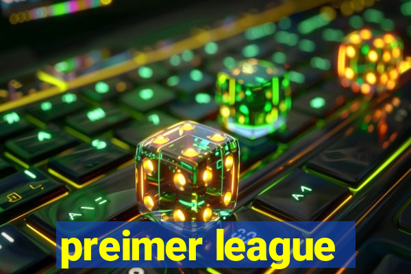 preimer league