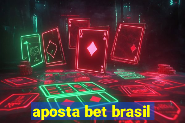 aposta bet brasil