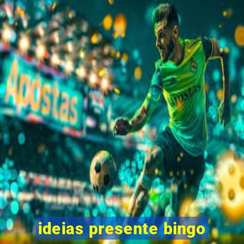 ideias presente bingo