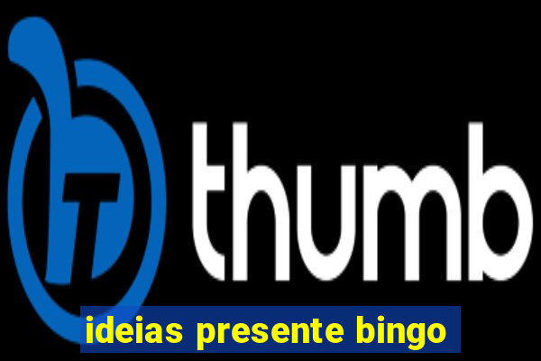 ideias presente bingo