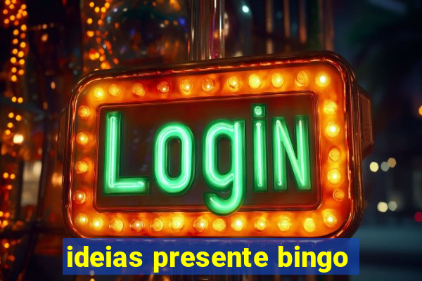 ideias presente bingo