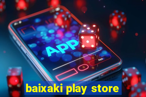 baixaki play store