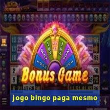 jogo bingo paga mesmo