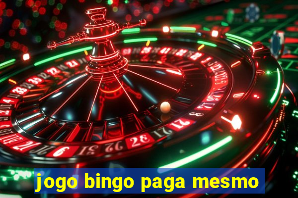 jogo bingo paga mesmo