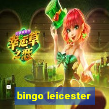 bingo leicester