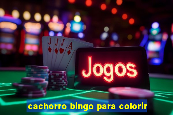 cachorro bingo para colorir