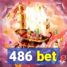 486 bet