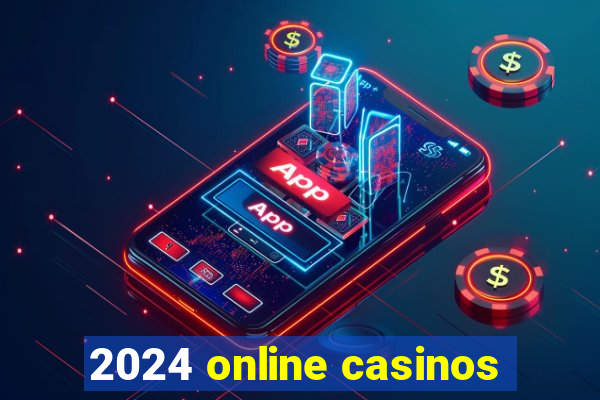 2024 online casinos