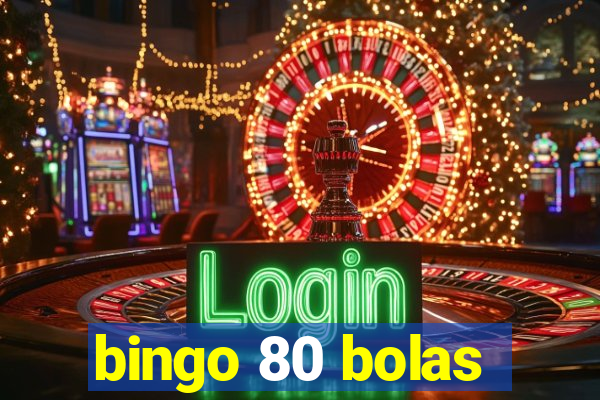 bingo 80 bolas