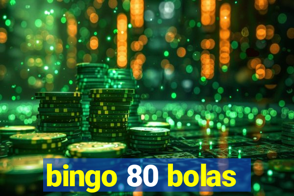 bingo 80 bolas