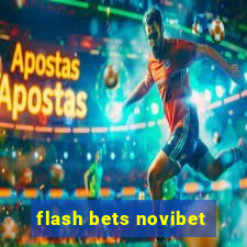 flash bets novibet