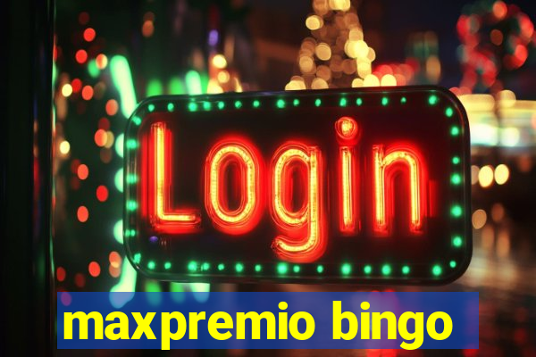 maxpremio bingo