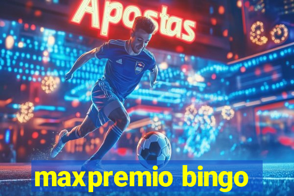 maxpremio bingo