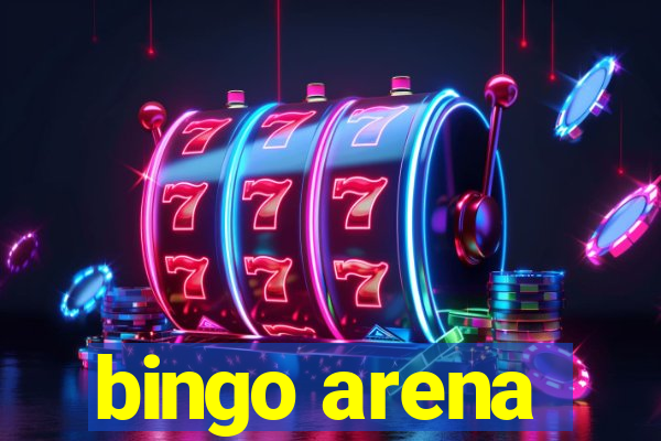 bingo arena