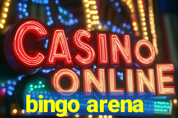 bingo arena