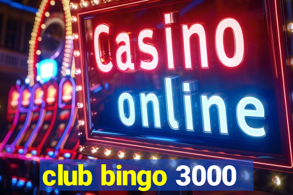 club bingo 3000