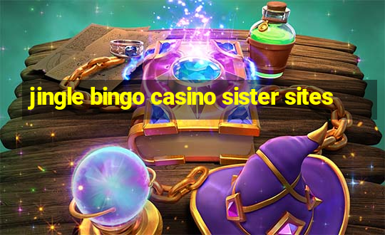 jingle bingo casino sister sites