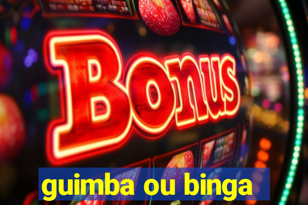 guimba ou binga